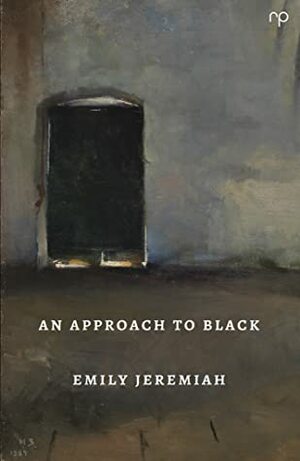 An Approach to Black by Emily Jeremiah