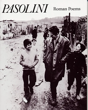 Roman Poems: Pocket Poets Number 41 by Pier Paolo Pasolini