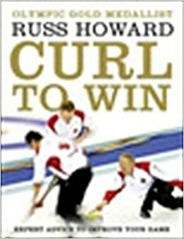 Curl to Win by Russ Howard