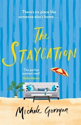 The Staycation by Michele Gorman