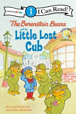 The Berenstain Bears and the Little Lost Cub by Jan Berenstain, Mike Berenstain