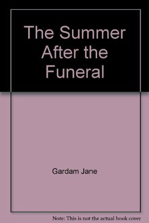 The Summer After the Funeral by Jane Gardam