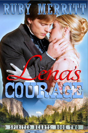 Lena's Courage by Ruby Merritt