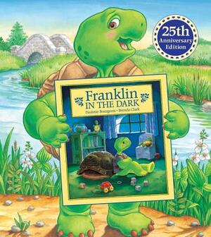 Franklin in the Dark: 25th Anniversary Edition by Paulette Bourgeois