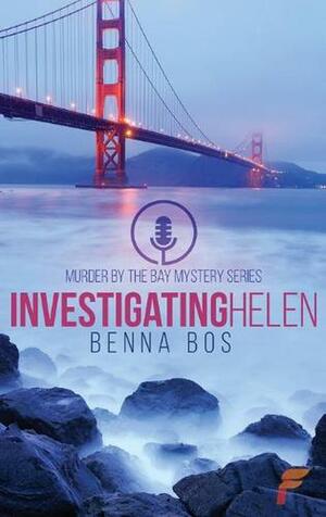 Investigating Helen by Benna Bos