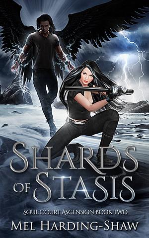 Shards of Stasis by Mel Harding-Shaw