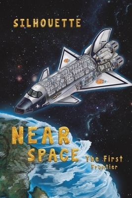 Near Space - The First Frontier by Silhouette