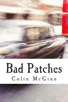 Bad Patches by Colin McGinn