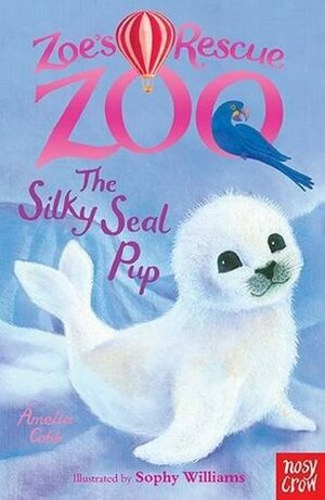 The Silky Seal Pup by Amelia Cobb, Sophy Williams