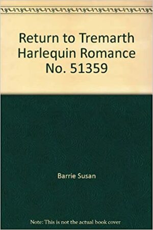 Return to Tremarth by Ida Pollock, Susan Barrie