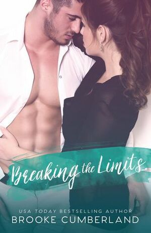 Breaking the Limits by Brooke Cumberland