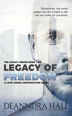 Legacy of Freedom by Deanndra Hall