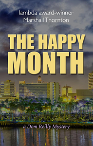 The Happy Month by Marshall Thornton