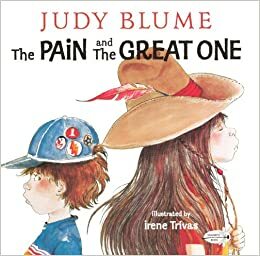 Pain and the Great One by Judy Blume
