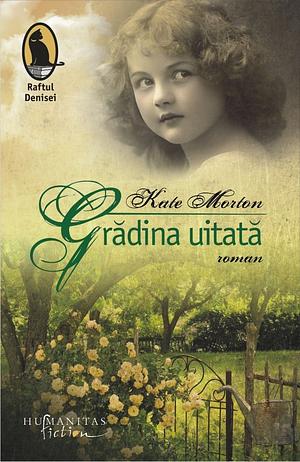 Grădina uitată by Kate Morton