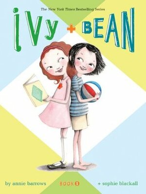 Ivy and Bean by Sophie Blackall, Annie Barrows
