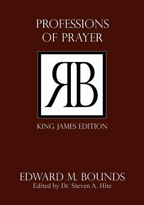 Professions of Prayer by E.M. Bounds