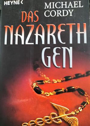 Das Nazareth-Gen: Roman by Michael Cordy