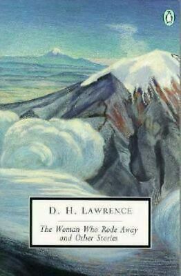 The Woman Who Rode Away and Other Stories by D.H. Lawrence