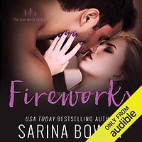 Fireworks by Sarina Bowen