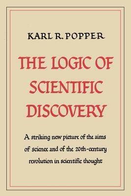 The Logic of Scientific Discovery by Karl Popper