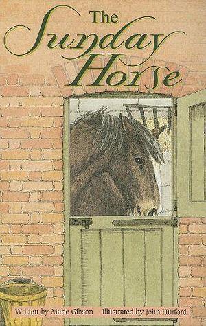 The Sunday Horse by Marie Gibson