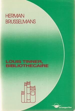 Louis Tinner, bibliothécaire by Herman Brusselmans