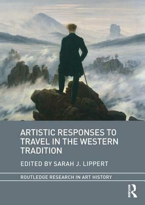 Artistic Responses to Travel in the Western Tradition by 