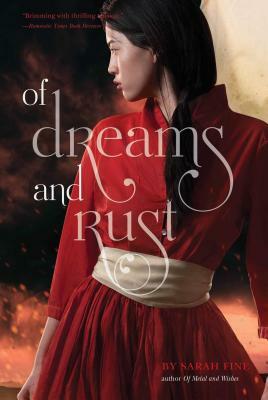 Of Dreams and Rust by Sarah Fine