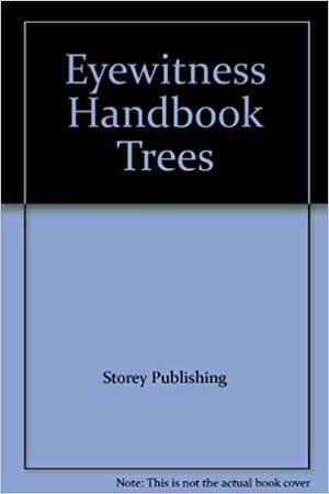 Eyewitness Handbook of Trees by Allen J. Coombes