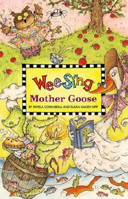 Wee Sing Mother Goose [With CD (Audio)] by Pamela Conn Beall, Susan Hagen Nipp