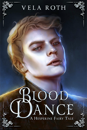 Blood Dance by Vela Roth