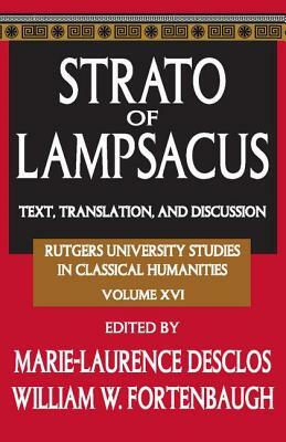 Strato of Lampsacus: Text, Translation, and Discussion by 