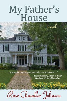 My Father's House by Rose Chandler Johnson