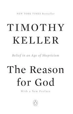 The Reason for God: Belief in an Age of Skepticism by Timothy Keller