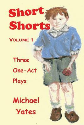 Short Shorts by Michael Yates