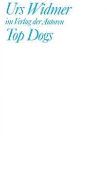 Top Dogs by Urs Widmer