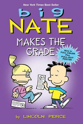 Big Nate Makes the Grade by Lincoln Peirce