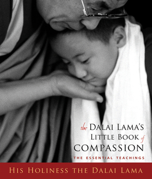 Dalai Lama's Little Book of Compassion by Dalai Lama XIV