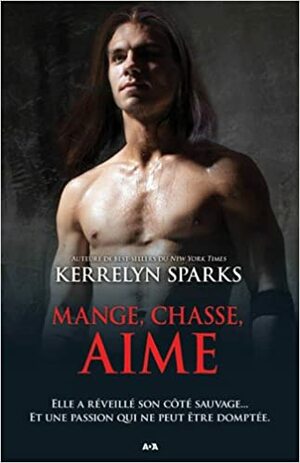 Histoires de vampires, livre 9 - Mange, chasse, aime by Kerrelyn Sparks