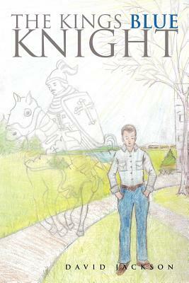 The Kings Blue Knight by David Jackson