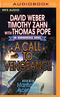 A Call to Vengeance: Book III of Manticore Ascendant by Timothy Zahn, David Weber