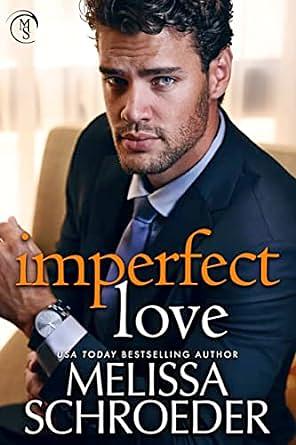 Imperfect Love by Melissa Schroeder