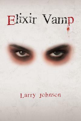 Elixir Vamp by Larry Johnson