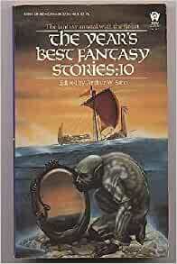 The Year's Best Fantasy Stories 10 by John Alfred Taylor, Grania Davis, Arthur W. Saha, Fritz Leiber, Paul Darcy Boles, Tanith Lee, Avram Davidson, Larry Tritten, William F. Wu, Karl Edward Wagner, Ennis Duling, Leigh Kennedy, James Tiptree Jr.