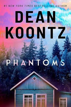 Phantoms by Dean Koontz