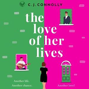 The Love of Her Lives by C.J. Connolly