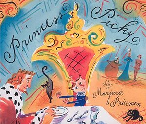 Princess Picky by Marjorie Priceman