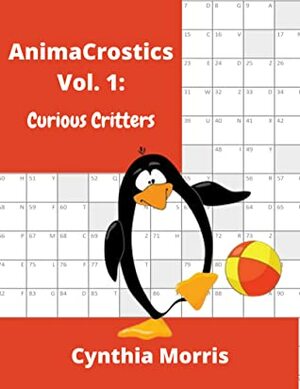 AnimaCrostics Volume 1: Curious Critters by Cynthia Morris