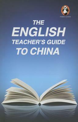 The English Teacher's Guide to China by Aaron Fox-Lerner, David Bulger